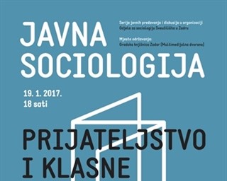 Javno predavanje „Prijateljstvo i klasne granice u Hrvatskoj“